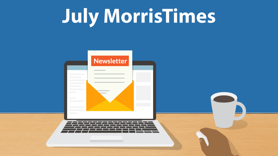 MorrisTimes Newsletter July